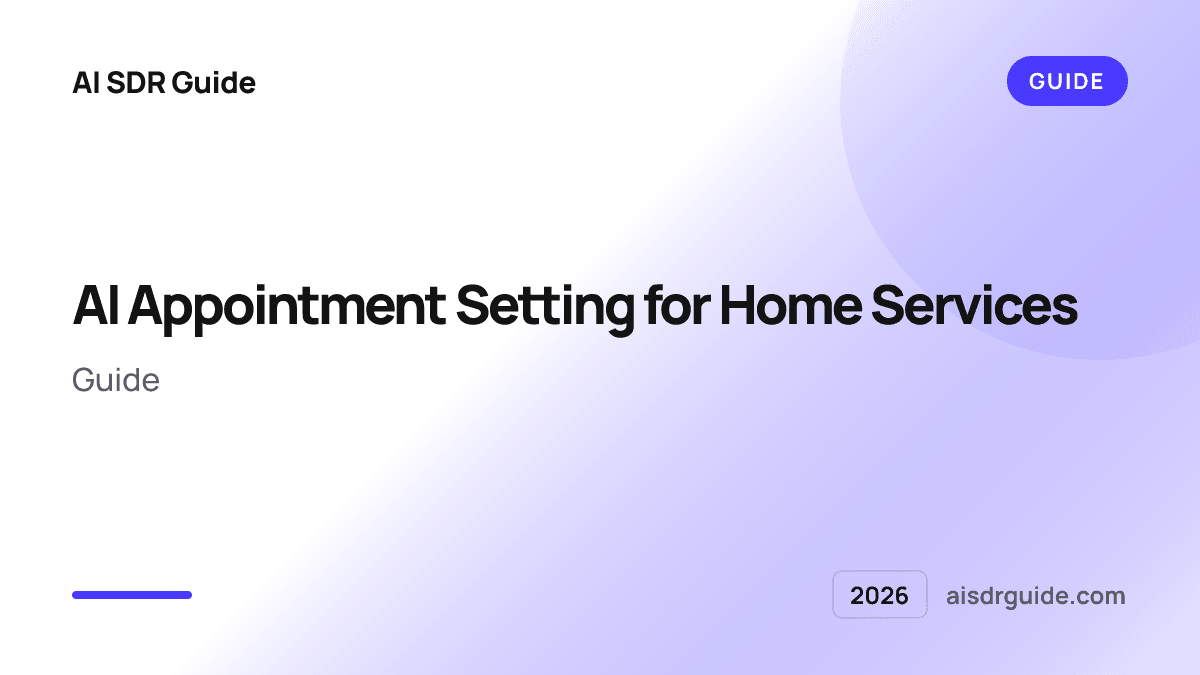 AI Appointment Setting for Home Services: 2026 Guide