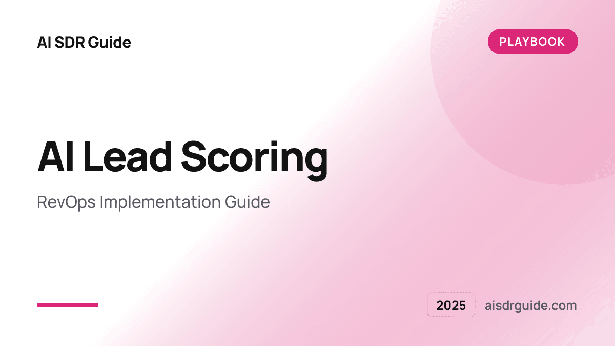 AI Lead Scoring Playbook 2025: RevOps Implementation Guide