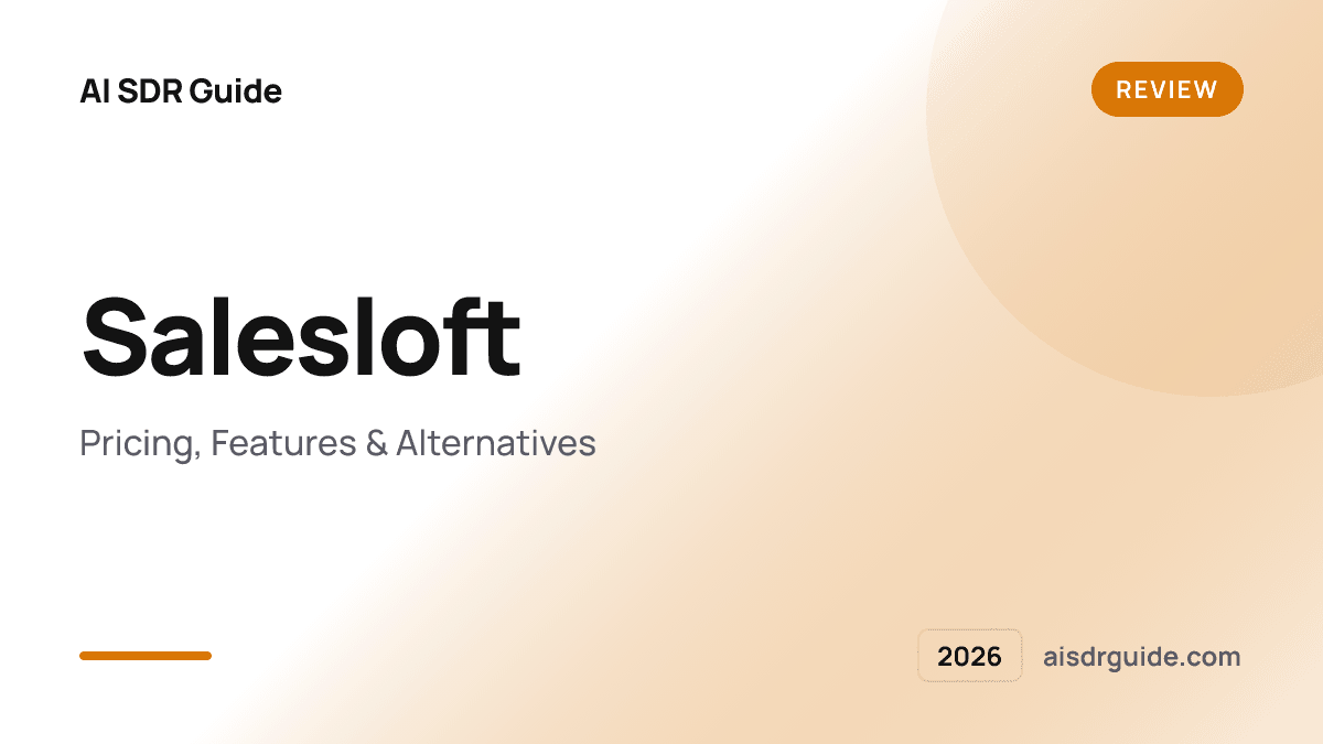Salesloft Review 2026: Pricing, Features & Alternatives